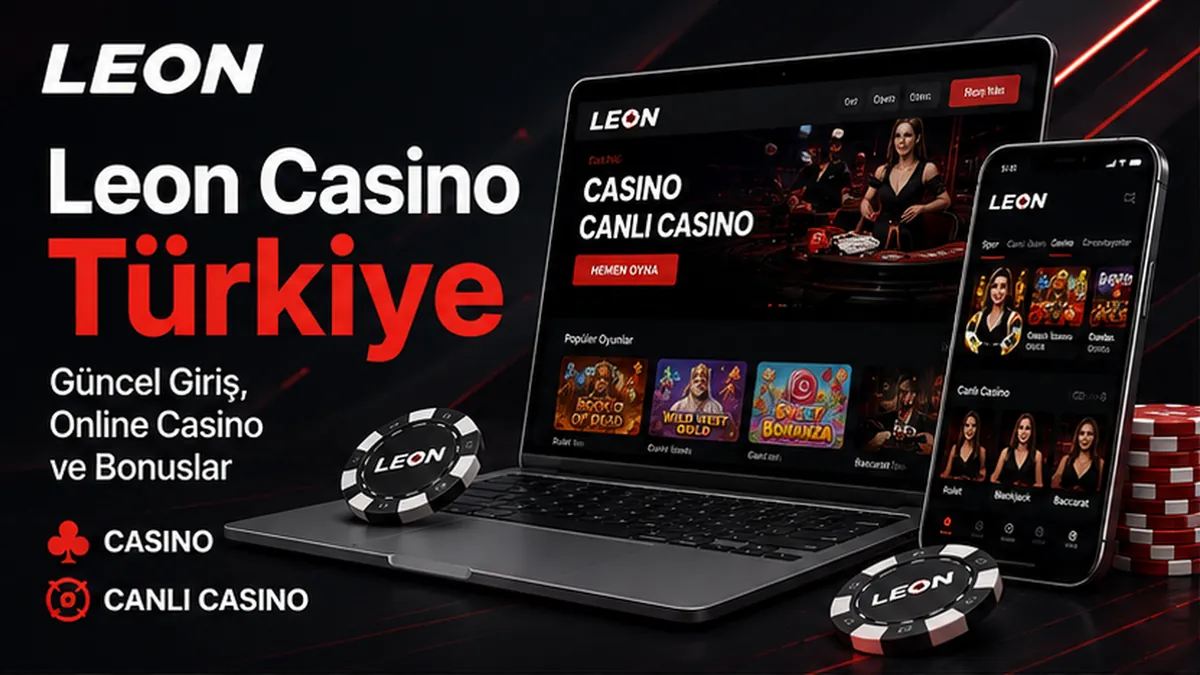 Leon Casino Türkiye - Güncel Giriş, Online Casino ve Bonuslar